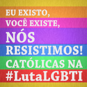 Catolicas Luta LGBTI